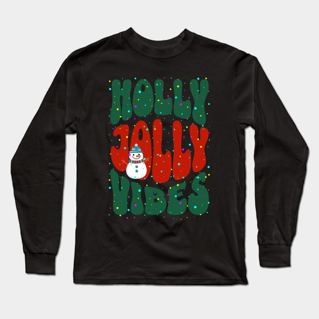 Holly Jolly Vibes Christmas Long Sleeve T-Shirt by TayaDesign